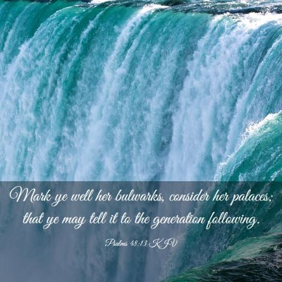 Picture 03 - Psalms 48:13 KJV - Mark ye well her bulwarks, consider her palaces; - Bible Verse Picture