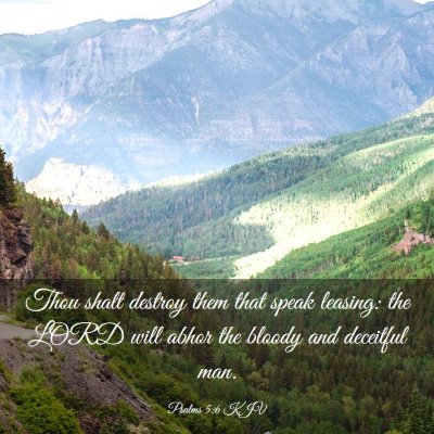 Picture 03 - Psalms 5:6 KJV - Thou shalt destroy them that speak leasing: the - Bible Verse Picture