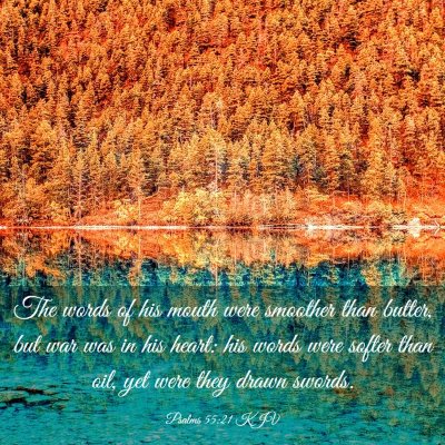 Picture 03 - Psalms 55:21 KJV - The words of his mouth were smoother than butter, - Bible Verse Picture