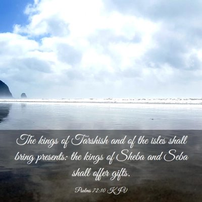 Picture 03 - Psalms 72:10 KJV - The kings of Tarshish and of the isles shall - Bible Verse Picture