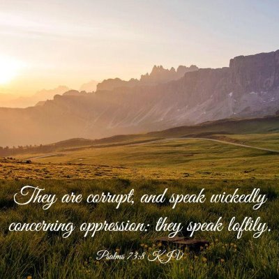 Picture 03 - Psalms 73:8 KJV - They are corrupt, and speak wickedly concerning - Bible Verse Picture