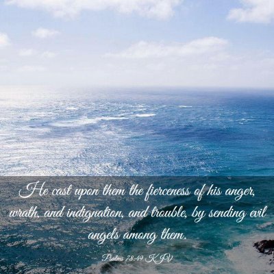 Picture 03 - Psalms 78:49 KJV - He cast upon them the fierceness of his anger, - Bible Verse Picture