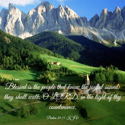 Picture 03 - Psalms 89:15 KJV - Blessed is the people that know the joyful sound: - Bible Verse Picture