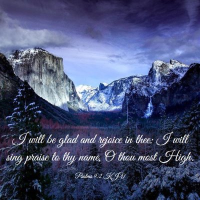 Picture 03 - Psalms 9:2 KJV - I will be glad and rejoice in thee: I will sing - Bible Verse Picture