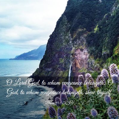 Picture 03 - Psalms 94:1 KJV - O Lord God, to whom vengeance belongeth; O God, - Bible Verse Picture