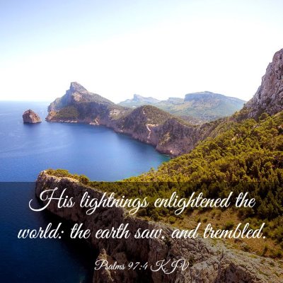 Picture 03 - Psalms 97:4 KJV - His lightnings enlightened the world: the earth - Bible Verse Picture