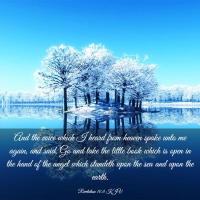 Picture 03 - Revelation 10:8 KJV - And the voice which I heard from heaven spake - Bible Verse Picture