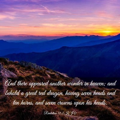 Picture 03 - Revelation 12:3 KJV - And there appeared another wonder in heaven; and - Bible Verse Picture