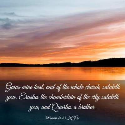 Picture 03 - Romans 16:23 KJV - Gaius mine host, and of the whole church, - Bible Verse Picture