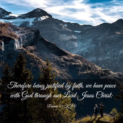 Picture 03 - Romans 5:1 KJV - Therefore being justified by faith, we have peace - Bible Verse Picture