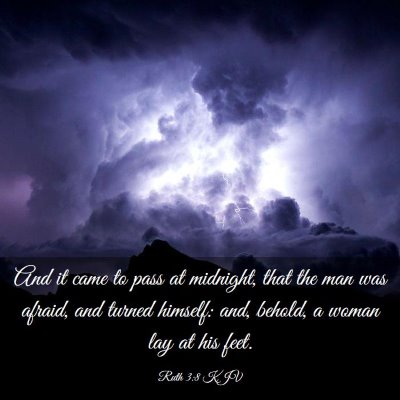 Picture 03 - Ruth 3:8 KJV - And it came to pass at midnight, that the man was - Bible Verse Picture