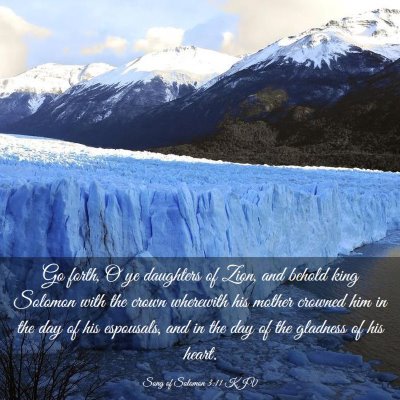 Picture 03 - Song of Solomon 3:11 KJV - Go forth, O ye daughters of Zion, and behold king - Bible Verse Picture