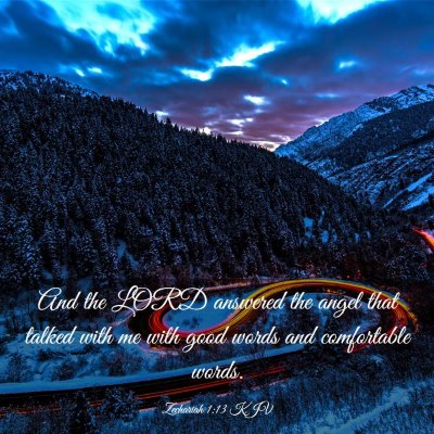 Picture 03 - Zechariah 1:13 KJV - And the LORD answered the angel that talked with - Bible Verse Picture