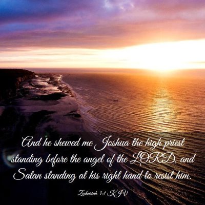 Picture 03 - Zechariah 3:1 KJV - And he shewed me Joshua the high priest standing - Bible Verse Picture