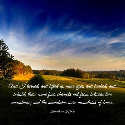Picture 03 - Zechariah 6:1 KJV - And I turned, and lifted up mine eyes, and - Bible Verse Picture