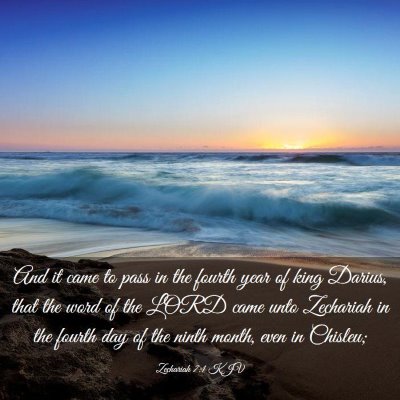 Picture 03 - Zechariah 7:1 KJV - And it came to pass in the fourth year of king - Bible Verse Picture