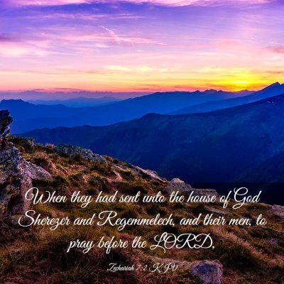 Picture 03 - Zechariah 7:2 KJV - When they had sent unto the house of God Sherezer - Bible Verse Picture