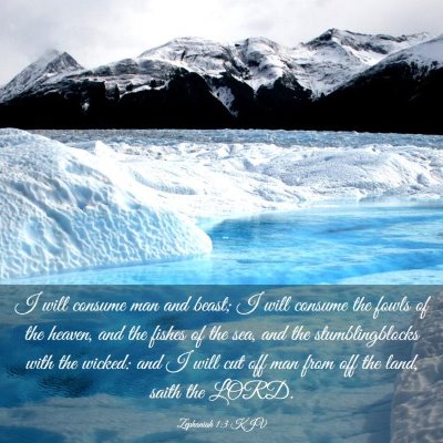 Picture 03 - Zephaniah 1:3 KJV - I will consume man and beast; I will consume the - Bible Verse Picture