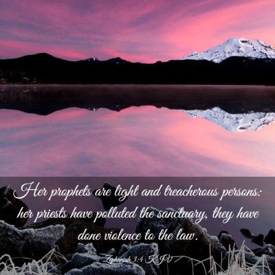 Picture 03 - Zephaniah 3:4 KJV - Her prophets are light and treacherous persons: - Bible Verse Picture