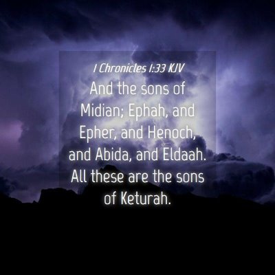 Picture 04 - 1 Chronicles 1:33 KJV - And the sons of Midian; Ephah, and Epher, and - Bible Verse Picture