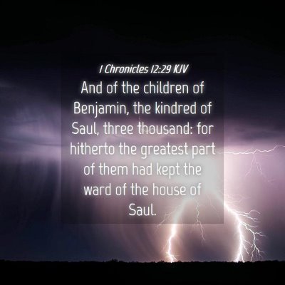Picture 04 - 1 Chronicles 12:29 KJV - And of the children of Benjamin, the kindred of - Bible Verse Picture