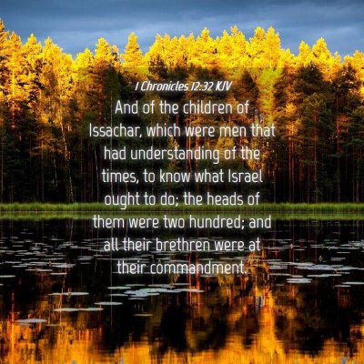 Picture 04 - 1 Chronicles 12:32 KJV - And of the children of Issachar, which were men - Bible Verse Picture