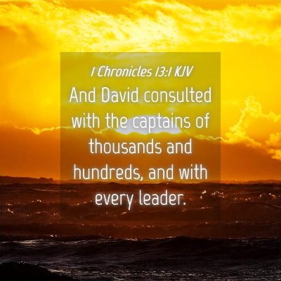 Picture 04 - 1 Chronicles 13:1 KJV - And David consulted with the captains of - Bible Verse Picture