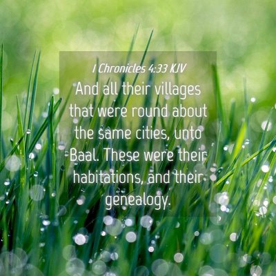 Picture 04 - 1 Chronicles 4:33 KJV - And all their villages that were round about the - Bible Verse Picture