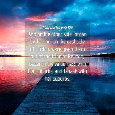 Picture 04 - 1 Chronicles 6:78 KJV - And on the other side Jordan by Jericho, on the - Bible Verse Picture