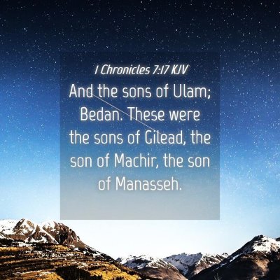 Picture 04 - 1 Chronicles 7:17 KJV - And the sons of Ulam; Bedan. These were the sons - Bible Verse Picture