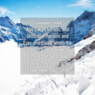 Picture 04 - 1 Chronicles 7:21 KJV - And Zabad his son, and Shuthelah his son, and - Bible Verse Picture