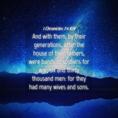 Picture 04 - 1 Chronicles 7:4 KJV - And with them, by their generations, after the - Bible Verse Picture