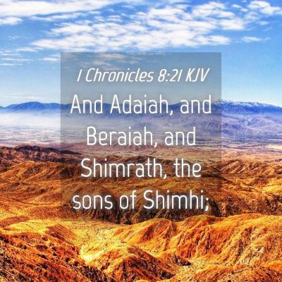 Picture 04 - 1 Chronicles 8:21 KJV - And Adaiah, and Beraiah, and Shimrath, the sons - Bible Verse Picture