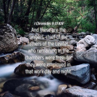 Picture 04 - 1 Chronicles 9:33 KJV - And these are the singers, chief of the fathers - Bible Verse Picture