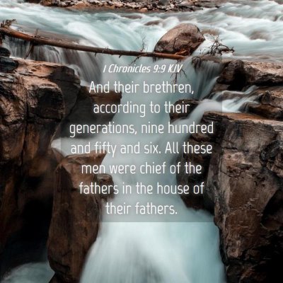 Picture 04 - 1 Chronicles 9:9 KJV - And their brethren, according to their - Bible Verse Picture
