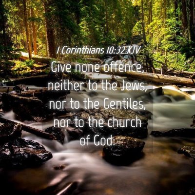Picture 04 - 1 Corinthians 10:32 KJV - Give none offence, neither to the Jews, nor to - Bible Verse Picture