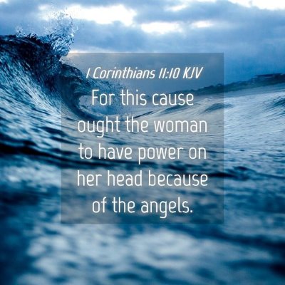 Picture 04 - 1 Corinthians 11:10 KJV - For this cause ought the woman to have power on - Bible Verse Picture