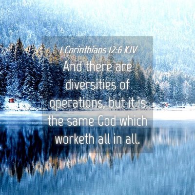 Picture 04 - 1 Corinthians 12:6 KJV - And there are diversities of operations, but it - Bible Verse Picture