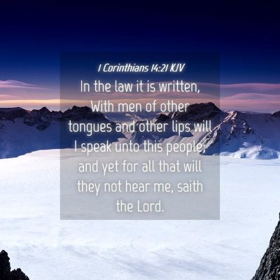Picture 04 - 1 Corinthians 14:21 KJV - In the law it is written, With men of other - Bible Verse Picture