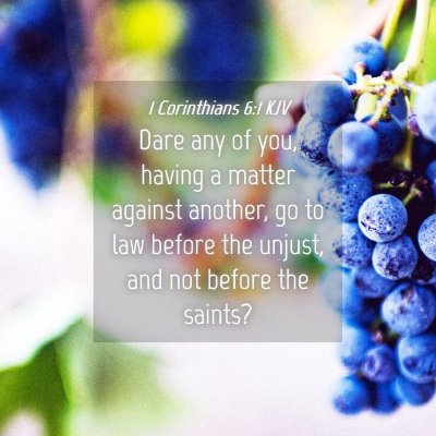 Picture 04 - 1 Corinthians 6:1 KJV - Dare any of you, having a matter against another, - Bible Verse Picture