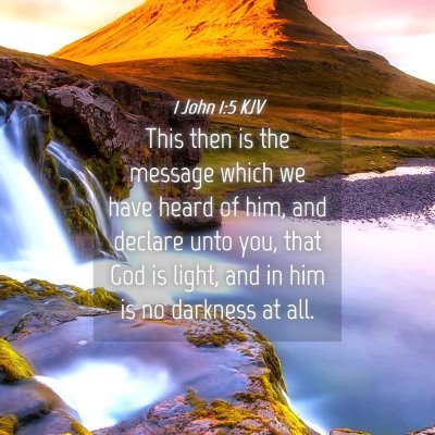 Picture 04 - 1 John 1:5 KJV - This then is the message which we have heard of - Bible Verse Picture