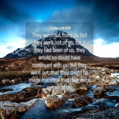 Picture 04 - 1 John 2:19 KJV - They went out from us, but they were not of us; - Bible Verse Picture