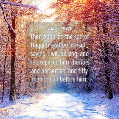 Picture 04 - 1 Kings 1:5 KJV - Then Adonijah the son of Haggith exalted himself, - Bible Verse Picture