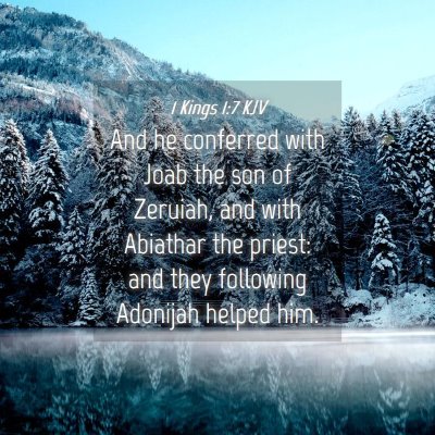 Picture 04 - 1 Kings 1:7 KJV - And he conferred with Joab the son of Zeruiah, - Bible Verse Picture
