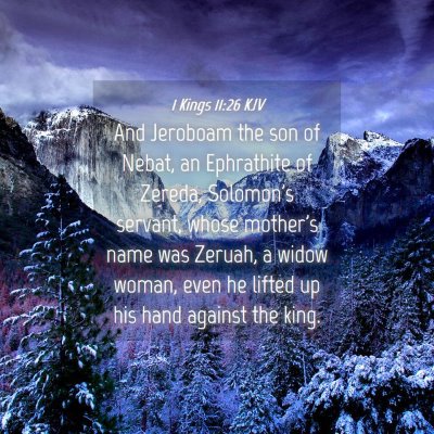 Picture 04 - 1 Kings 11:26 KJV - And Jeroboam the son of Nebat, an Ephrathite of - Bible Verse Picture