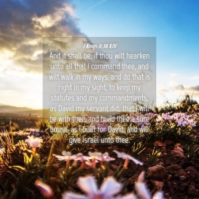 Picture 04 - 1 Kings 11:38 KJV - And it shall be, if thou wilt hearken unto all - Bible Verse Picture