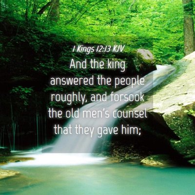 Picture 04 - 1 Kings 12:13 KJV - And the king answered the people roughly, and - Bible Verse Picture