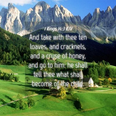 Picture 04 - 1 Kings 14:3 KJV - And take with thee ten loaves, and cracknels, and - Bible Verse Picture