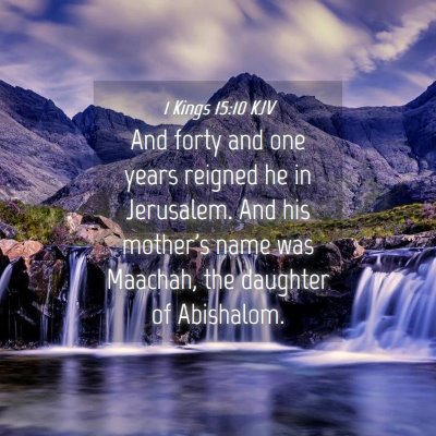 Picture 04 - 1 Kings 15:10 KJV - And forty and one years reigned he in Jerusalem. - Bible Verse Picture