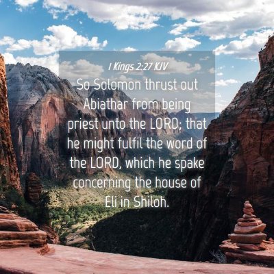 Picture 04 - 1 Kings 2:27 KJV - So Solomon thrust out Abiathar from being priest - Bible Verse Picture